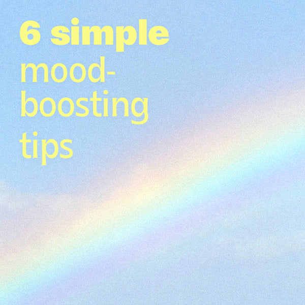 6 Small Things to Do Every Day to Boost Your Mood